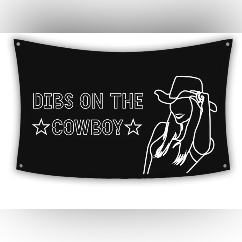 DIBS ON THE COWBOY flag